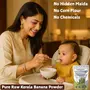 Tummy Friendly Foods Raw Kerala Banana Powder for Babies | Raw Nendran/Nendhran Banana Powder for babies kids adults | Available in Trial Baby Packs | Shelf-life 6 month | Weight 400g (2X200g), 6 image